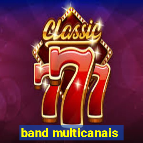 band multicanais